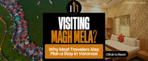 Visiting Magh Mela? Why Most Travelers Also Plan a Stay in Varanasi