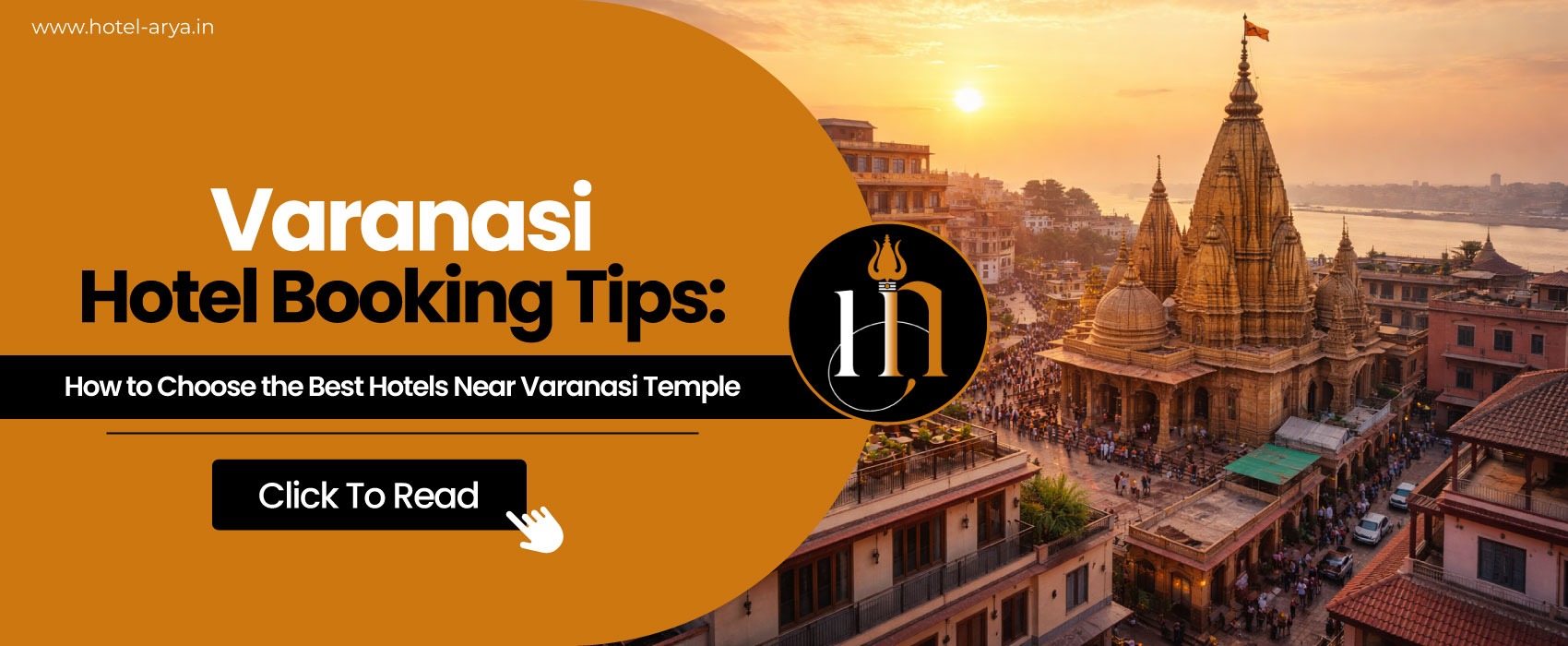 Varanasi-Hotel-Booking-Tips_How-to-Choose-the-Best-Hotels-Near-Varanasi-Temple