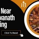 Best Hotels Near Kashi Vishwanath Temple During Saawan