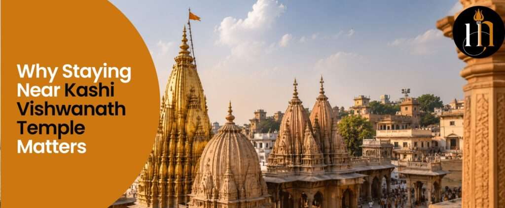 Why-Staying-Near-Kashi-Vishwanath-Temple-Matters