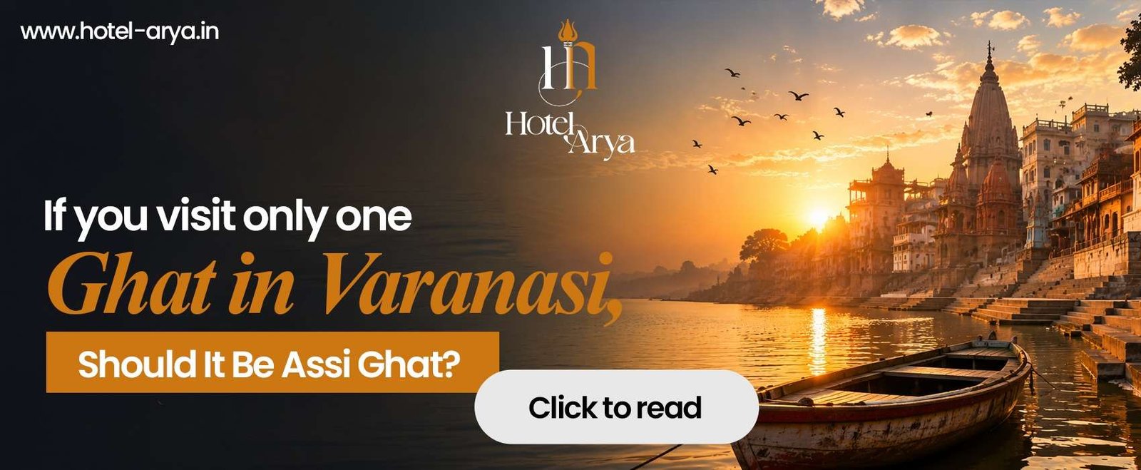 If You Visit Only One Ghat in Varanasi, Should It Be Assi Ghat | Hotel Arya