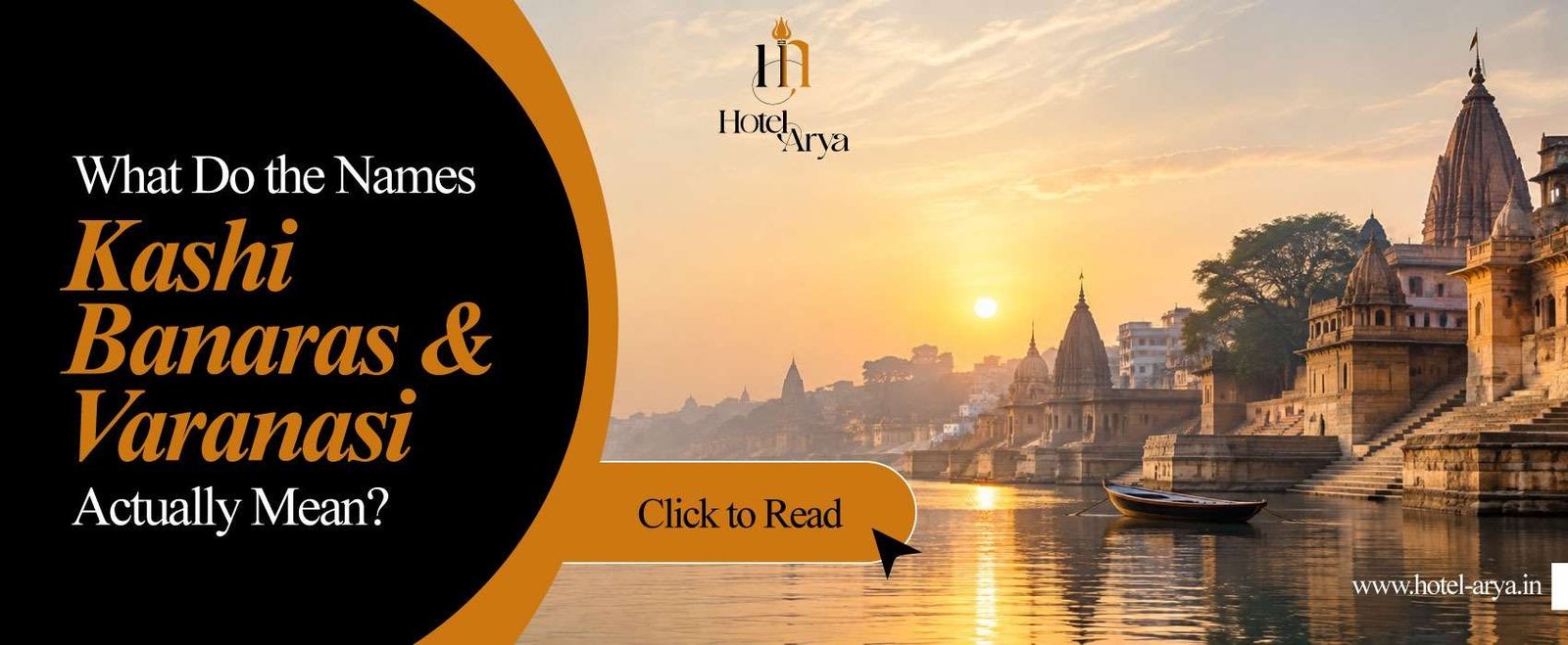 What Do the Names Kashi, Banaras and Varanasi Actually Mean?